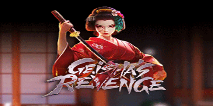 Tips Spin Stabil di Slot Geisha's Revenge Untuk Pemula