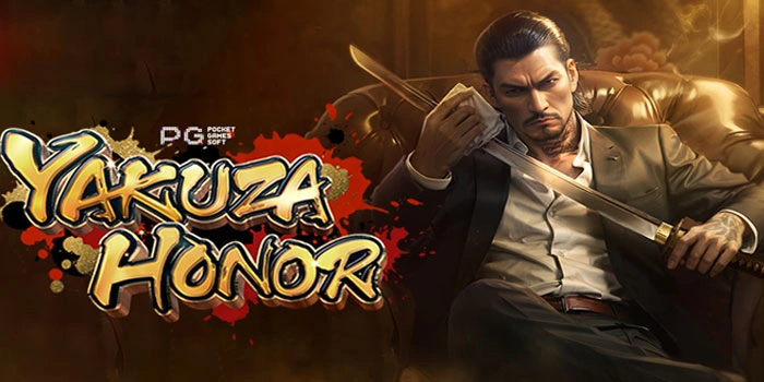 Panduan Lengkap Cara Menang Di Slot Yakuza Honor